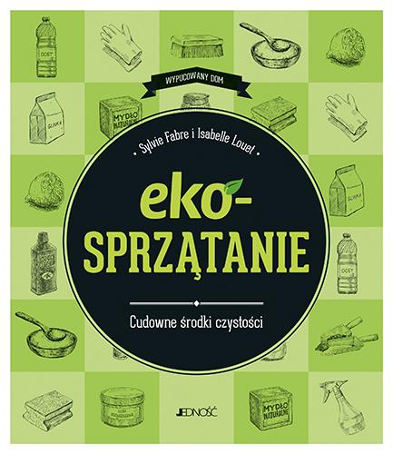 EKOSPRZĄTANIE CUDOWNE ŚRODKI CZYSTOŚCI