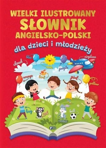 WIELKI ILUSTROWANY SŁOWNIK ANGIELSKO-POLSKI DLA DZ