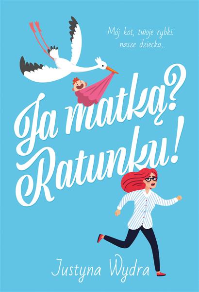 JA MATKĄ? RATUNKU!