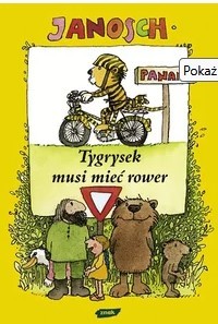 TYGRYSEK MUSI MIEĆ ROWER