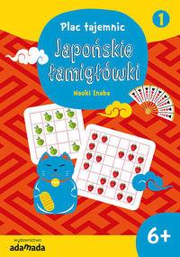 PLAC TAJEMNIC. JAPOŃSKIE ŁAMIGŁÓWKI 1