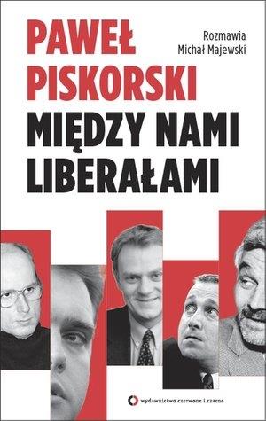 MIĘDZY NAMI LIBERAŁAMI