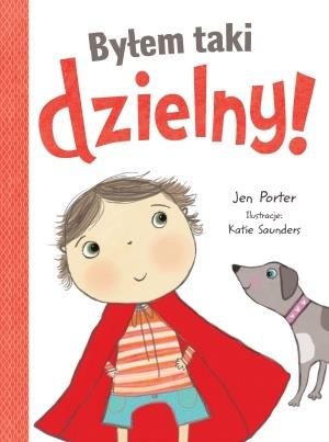 BYŁEM TAKI DZIELNY!