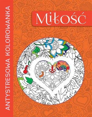 ANTYSTRESOWA KOLOROWANKA. MIŁOŚĆ