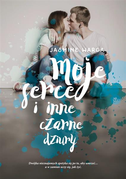 MOJE SERCE I INNE CZARNE DZIURY