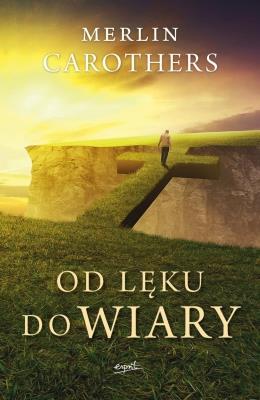 OD LĘKU DO WIARY