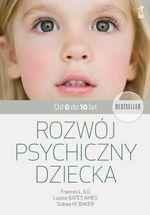 ROZWÓJ PSYCHICZNY DZIECKA OD 0 DO 10 LAT (WYD. 202
