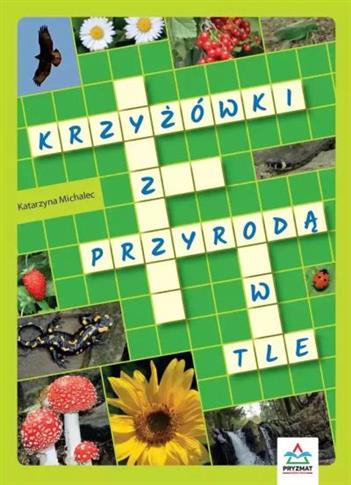 KRZYŻÓWKI Z PRZYRODĄ W TLE