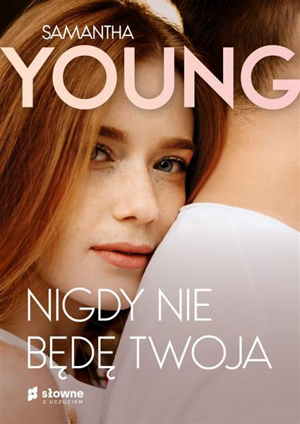 NIGDY NIE BĘDĘ TWOJA