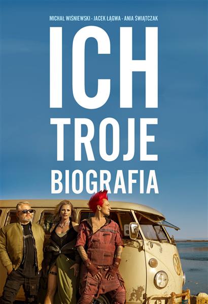 ICH TROJE. BIOGRAFIA