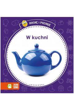 ROSNĘ I POZNAJĘ - W KUCHNI