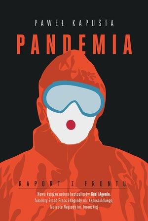 PANDEMIA. RAPORT Z FRONTU