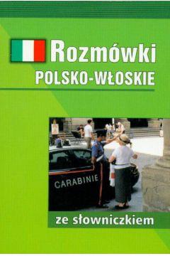 ROZMÓWKI POLSKO-WŁOSKIE ZE SŁOWNICZKIEM