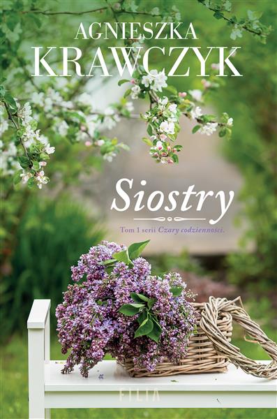 CZARY CODZIENNOŚCI. TOM 1. SIOSTRY