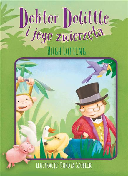DOKTOR DOLLITLE I JEGO ZWIERZĘTA