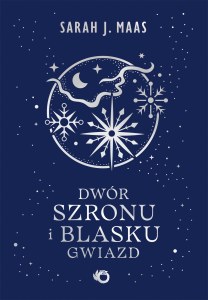 Dwór szronu i blasku gwiazd. Dwór cierni i róż. Tom 4 wyd. 2026