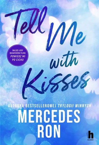 TELL ME WITH KISSES