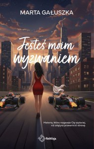 Jesteś moim wyzwaniem
