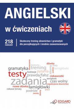 ANGIELSKI W ĆWICZENIACH.  218 ĆWICZEŃ