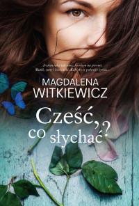 CZEŚĆ, CO SŁYCHAĆ?