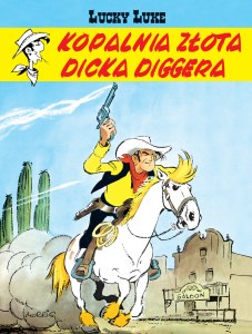 Kopalnia złota Dicka Diggera. Lucky Luke wyd. 2026