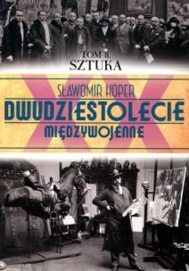 DWUDZIESTOLECIE MIĘDZYWOJENNE TOM 8 SZTUKA