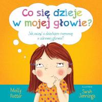 CO SIĘ DZIEJE W MOJEJ GŁOWIE?