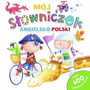 MÓJ SŁOWNICZEK ANGIELSKO-POLSKI