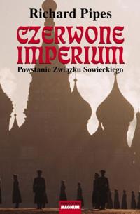 CZERWONE IMPERIUM POWSTANIE ZWIĄZKU SOW.