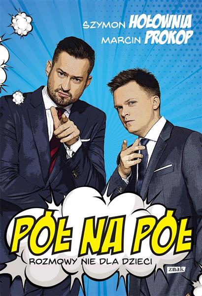 PÓŁ NA PÓŁ. ROZMOWY NIE DLA DZIECI