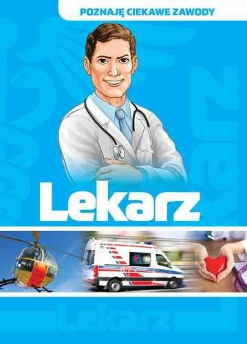 POZNAJĘ CIEKAWE ZAWODY LEKARZ