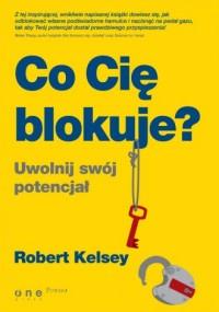 CO CIĘ BLOKUJE? UWOLNIJ SWÓJ POTENCJAŁ