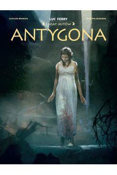 ŚWIAT MITÓW. TOM 2. ANTYGONA
