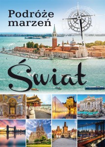 Świat. Podróże marzeń wyd. 2