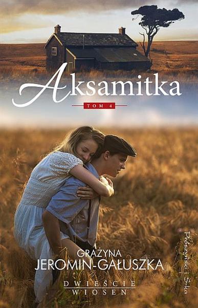 DWIEŚCIE WIOSEN. TOM 4. AKSAMITKA