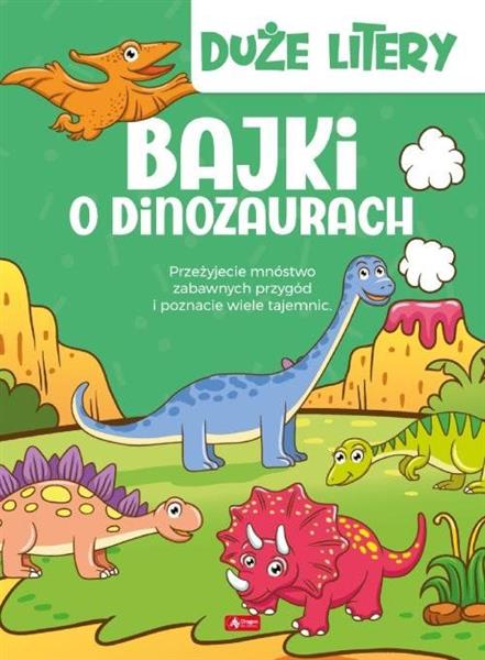 DUŻE LITERY. BAJKI O DINOZAURACH 2020