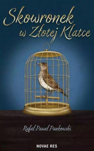 SKOWRONEK W ZŁOTEJ KLATCE