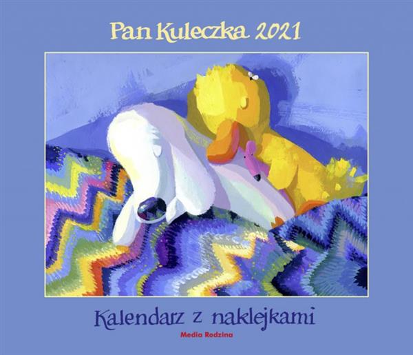 PAN KULECZKA 2021. KALENDARZ Z NAKLEJKAMI