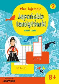 PLAC TAJEMNIC. JAPOŃSKIE ŁAMIGŁÓWKI