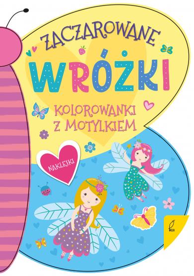 KOLOROWANKA Z MOTYLKIEM. ZACZAROWANE