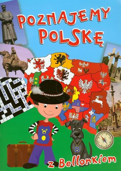 POZNAJEMY POLSKĘ Z BELLONKIEM