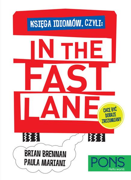 IN THE FAST LANE KSIĘGA IDIOMÓW ANGIELSKICH
