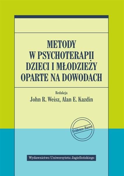 METODY W PSYCHOTERAPII DZIECI I MŁODZIEŻY OPARTE…