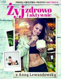 ŻYJ ZDROWO I AKTYWNIE