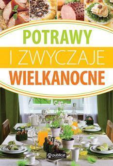 POTRAWY I ZWYCZAJE WIELKANOCNE