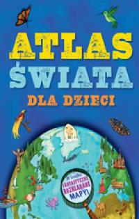 ATLAS ŚWIATA DLA DZIECI