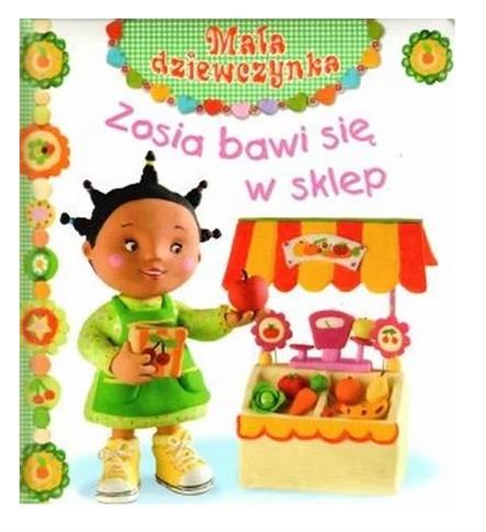 MAŁA DZIEWCZYNKA. ZOSIA BAWI SIĘ W SKLEP