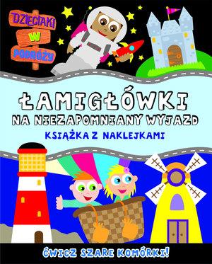 ŁAMIGŁÓWKI NA NIEZAPOMNIANY WYJAZD. KSIĄŻKA....