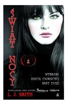 ŚWIAT NOCY 2. WYBRANI. ANIOŁ CIEMNOŚCI. PAKT DUSZ