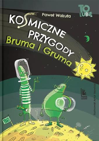Ko(s)miczne przygody Bruma i Gruma